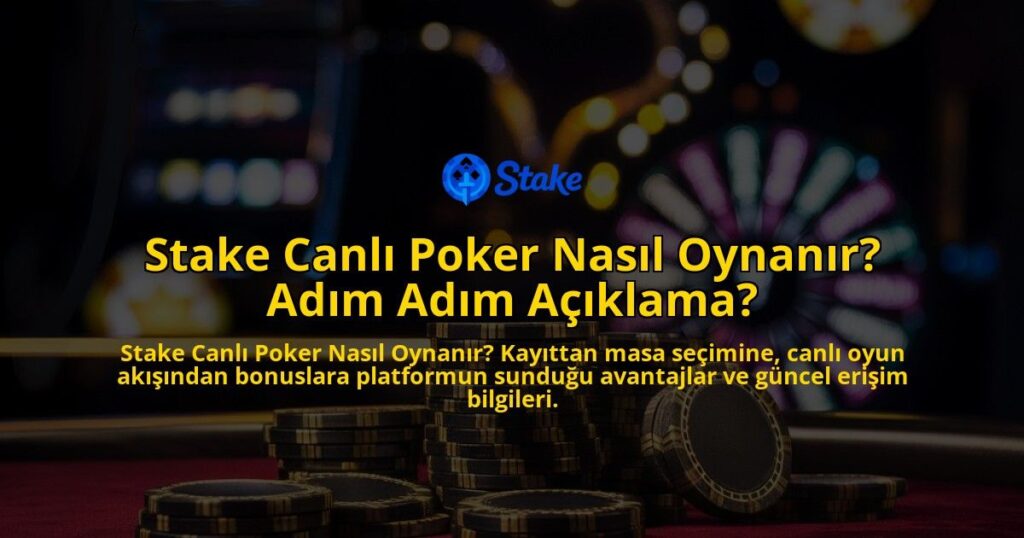 Stake-Canl-Poker-Nasl-Oynanr-Adm-Adm-Aklama-overlay-1768132541.jpg